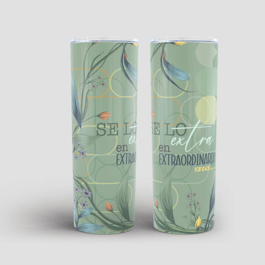 Skinny Tumbler Extraordinaria