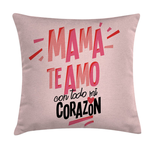MAMA TE AMO COJIN