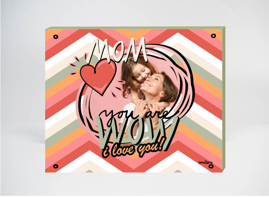 MDF Mom you are Wow personalizado